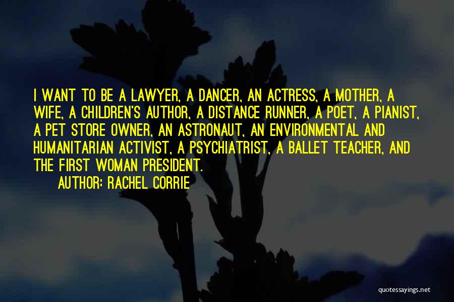 Environmental Activist Quotes By Rachel Corrie