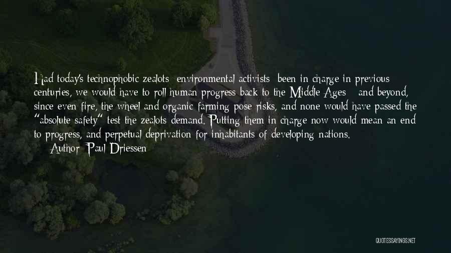 Environmental Activists Quotes By Paul Driessen