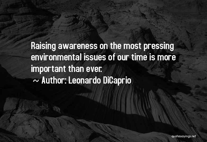 Environmental Awareness Quotes By Leonardo DiCaprio