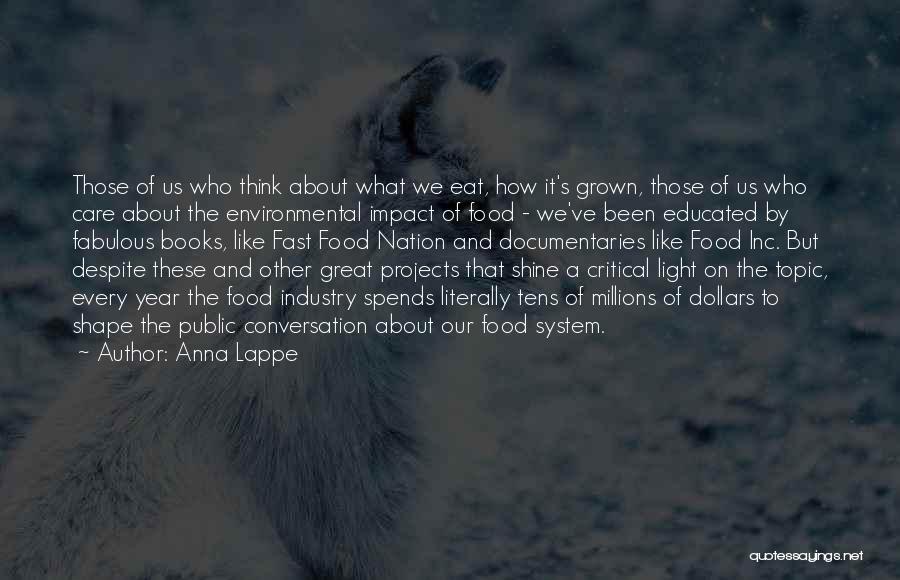 Environmental Care Quotes By Anna Lappe