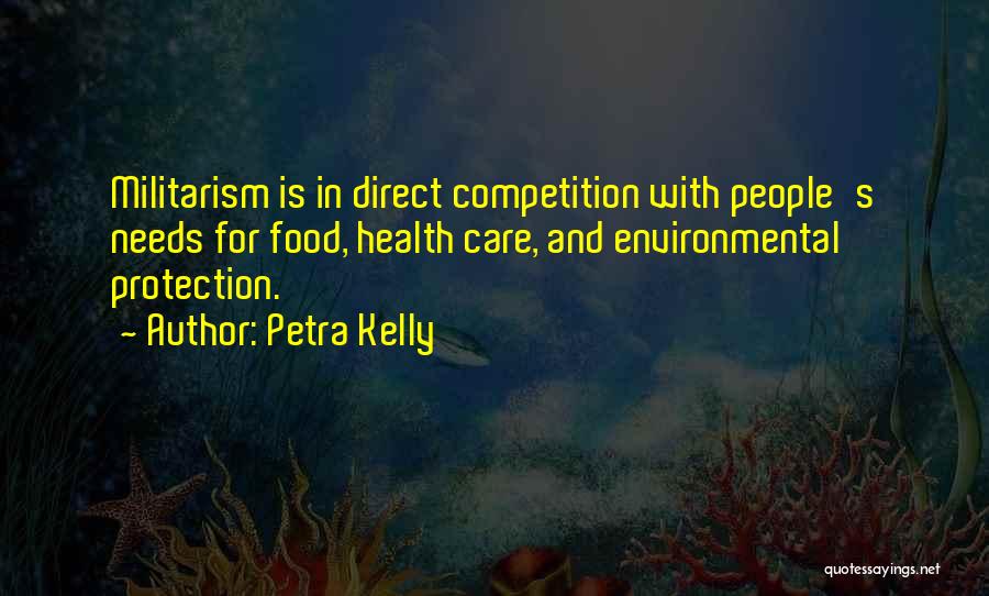 Environmental Care Quotes By Petra Kelly