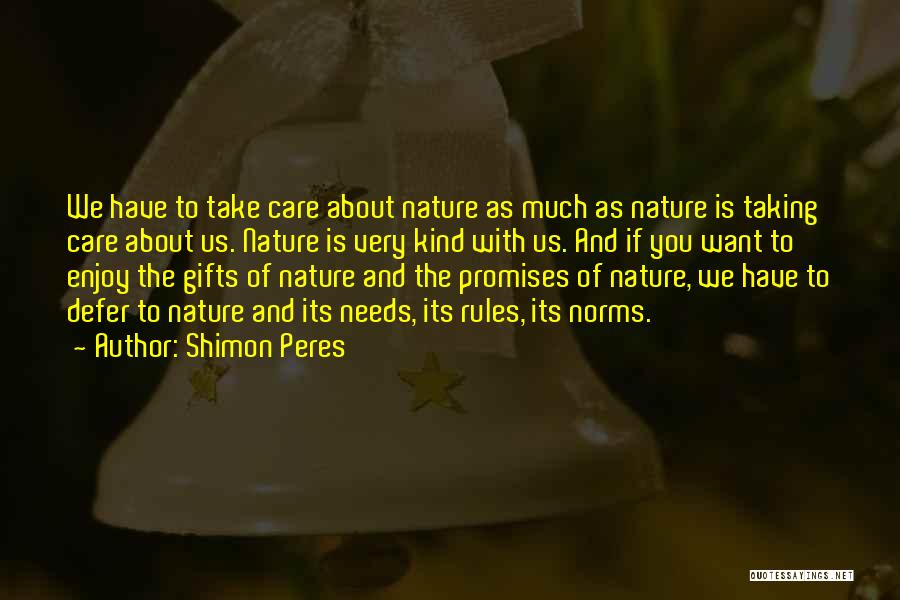 Environmental Care Quotes By Shimon Peres