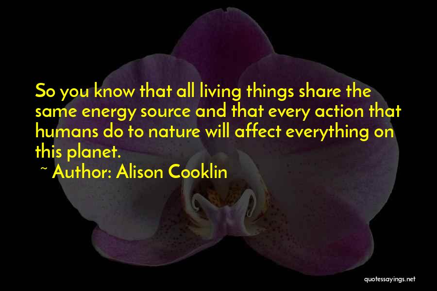 Environmental Conservation Quotes By Alison Cooklin