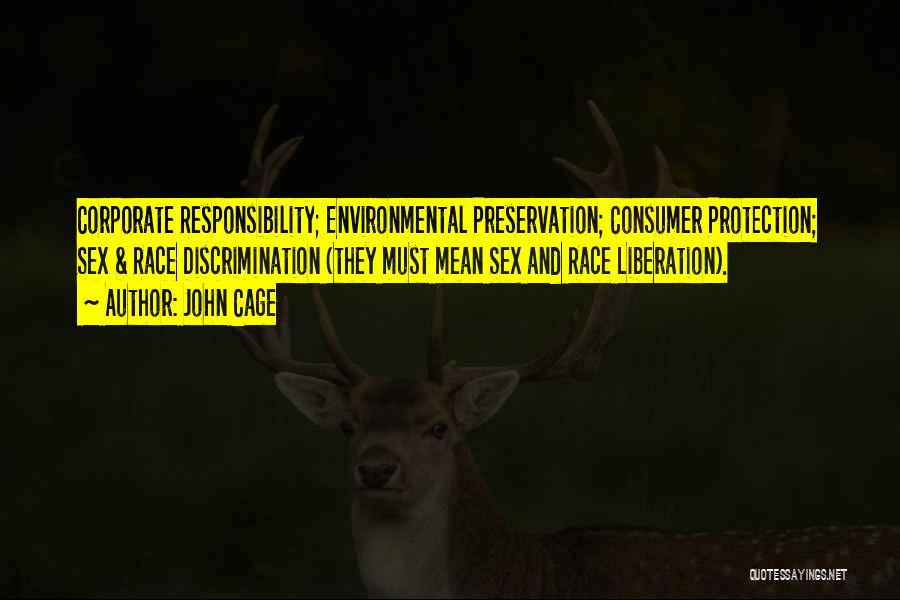 Environmental Conservation Quotes By John Cage