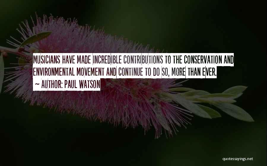 Environmental Conservation Quotes By Paul Watson