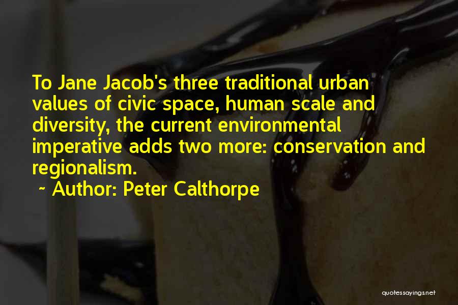 Environmental Conservation Quotes By Peter Calthorpe