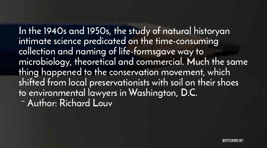 Environmental Conservation Quotes By Richard Louv