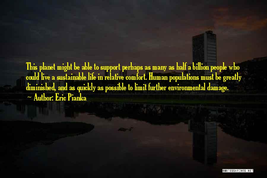 Environmental Damage Quotes By Eric Pianka