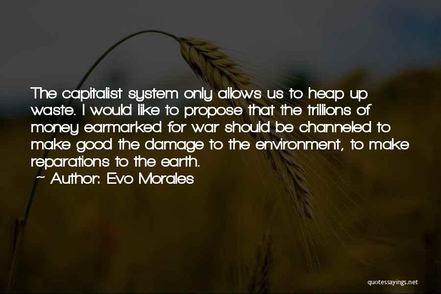 Environmental Damage Quotes By Evo Morales