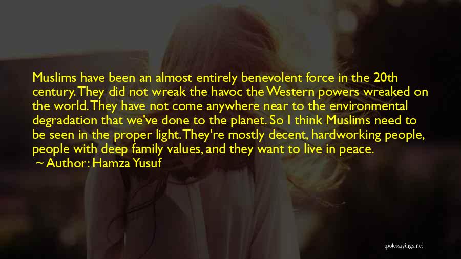 Environmental Degradation Quotes By Hamza Yusuf