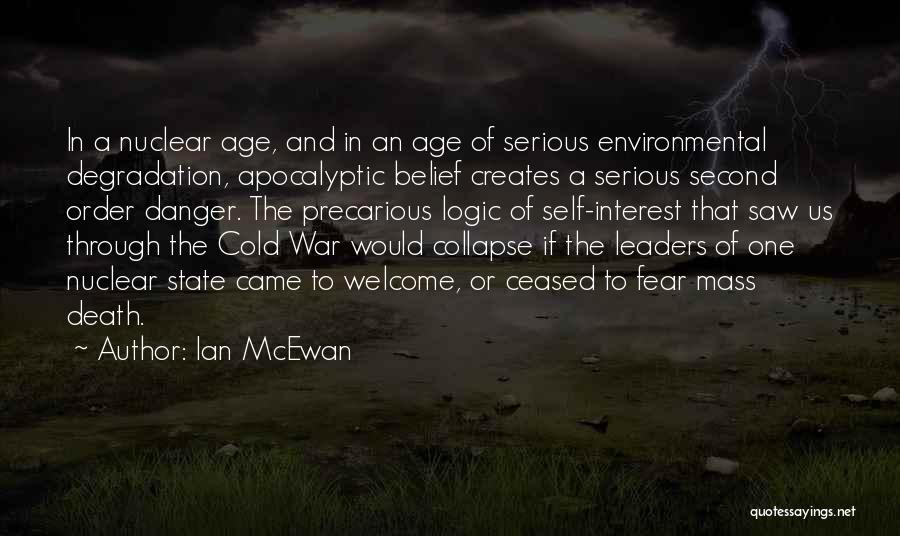 Environmental Degradation Quotes By Ian McEwan