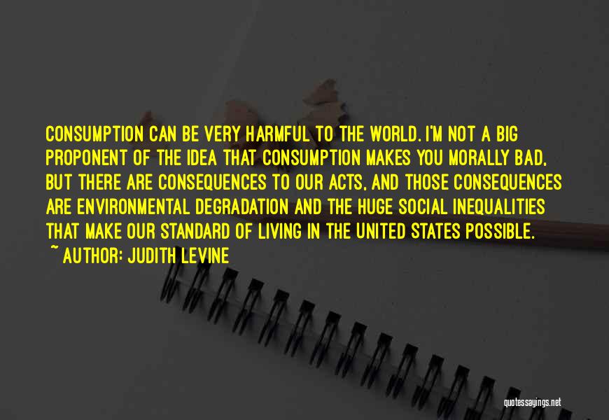 Environmental Degradation Quotes By Judith Levine