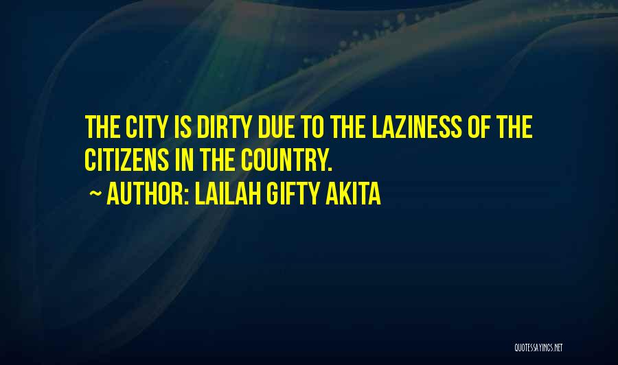 Environmental Degradation Quotes By Lailah Gifty Akita