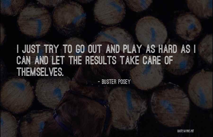Environmental Disaster Quotes By Buster Posey Environmental Disaster Quotes By Buster Posey