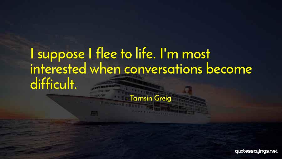 Environmental Disasters Quotes By Tamsin Greig