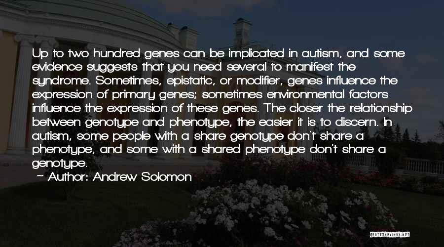 Environmental Factors Quotes By Andrew Solomon