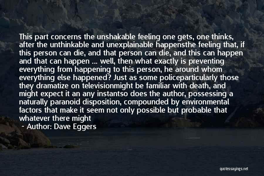 Environmental Factors Quotes By Dave Eggers