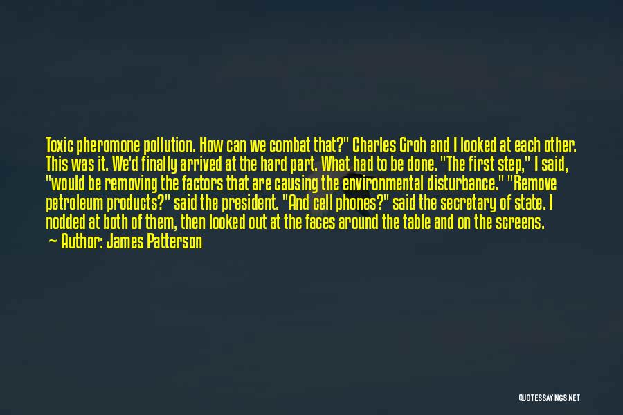 Environmental Factors Quotes By James Patterson