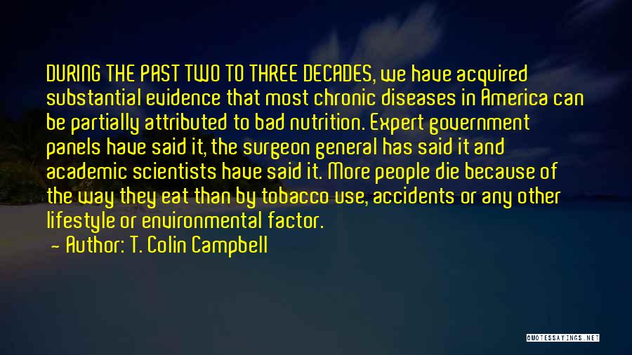 Environmental Factors Quotes By T. Colin Campbell