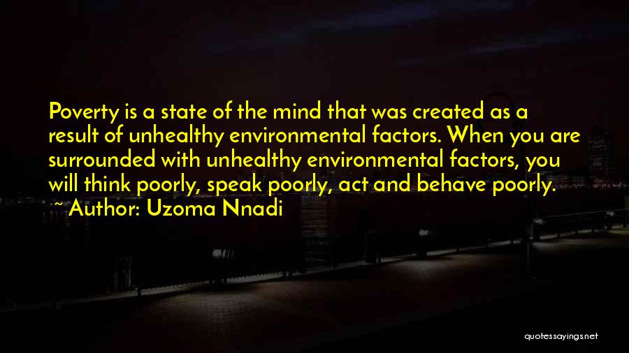 Environmental Factors Quotes By Uzoma Nnadi