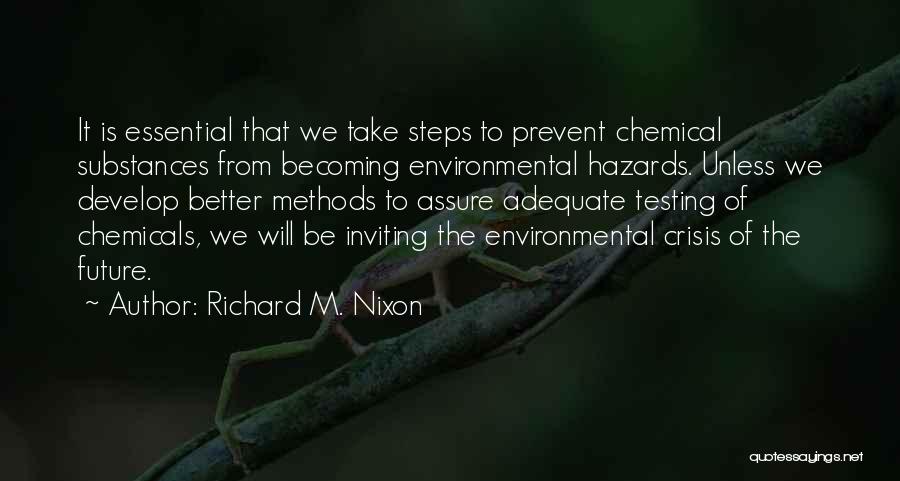 Environmental Hazards Quotes By Richard M. Nixon