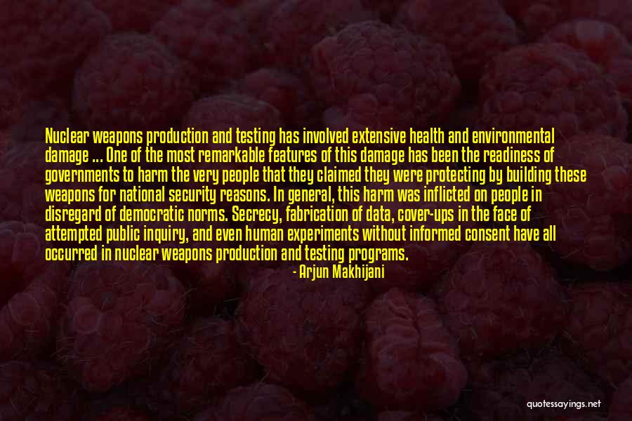 Environmental Health Quotes By Arjun Makhijani Environmental Health Quotes By Arjun Makhijani