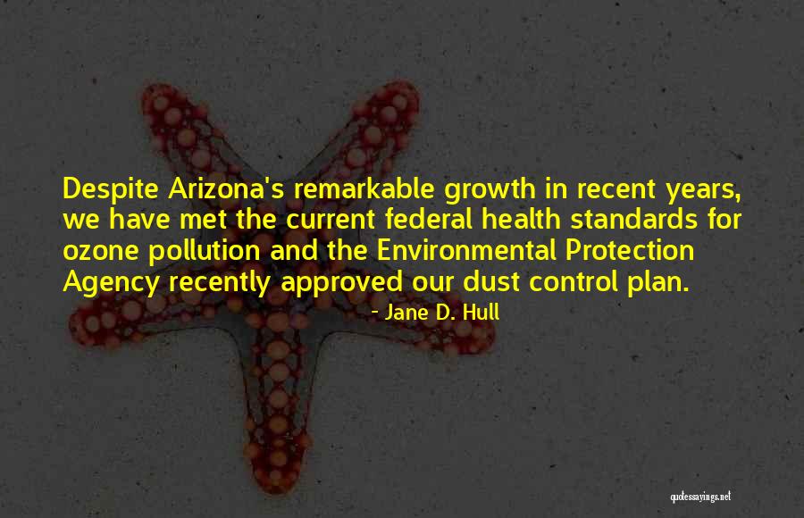 Environmental Health Quotes By Jane D. Hull Environmental Health Quotes By Jane D. Hull