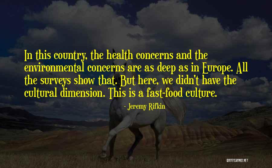 Environmental Health Quotes By Jeremy Rifkin Environmental Health Quotes By Jeremy Rifkin
