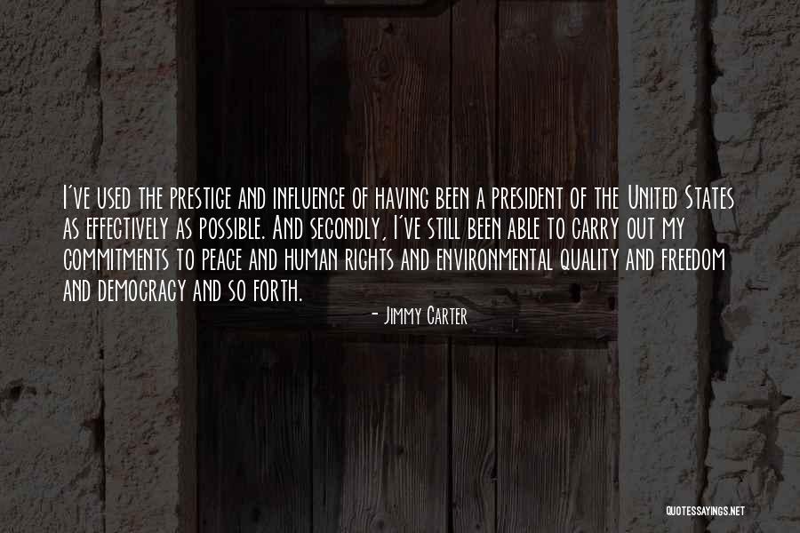 Environmental Influence Quotes By Jimmy Carter Environmental Influence Quotes By Jimmy Carter
