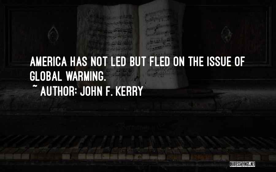 Environmental Issue Quotes By John F. Kerry