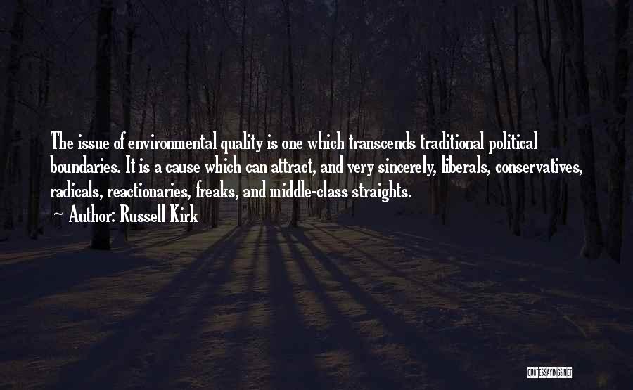 Environmental Issue Quotes By Russell Kirk