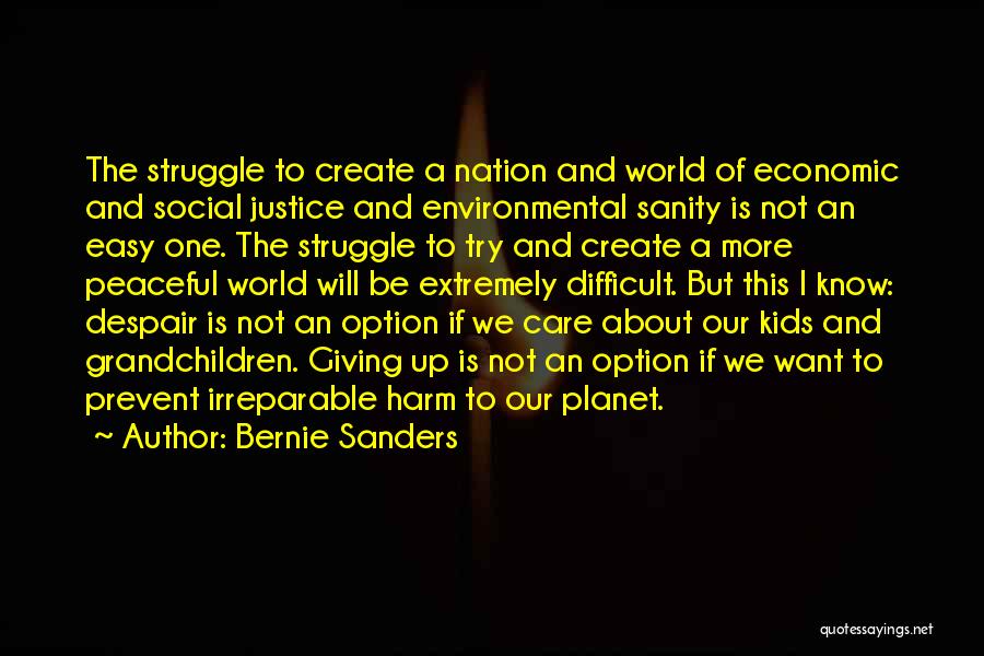 Environmental Justice Quotes By Bernie Sanders