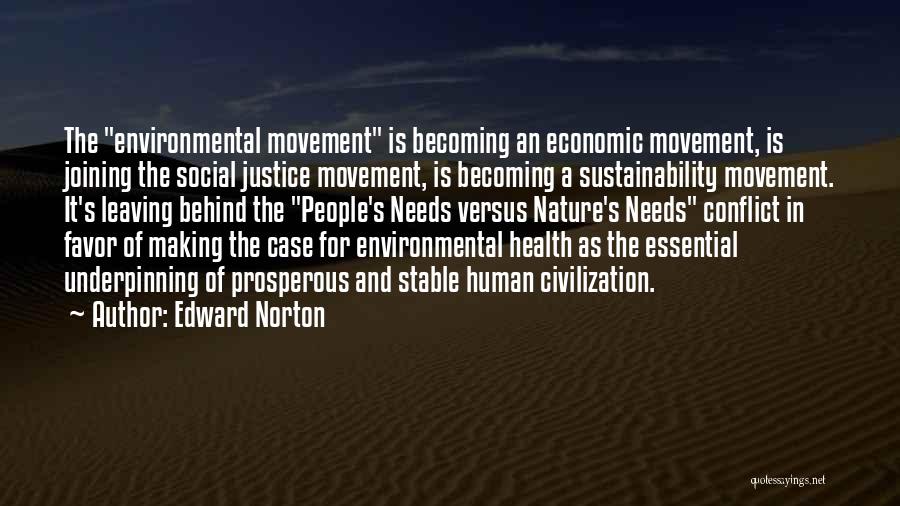 Environmental Justice Quotes By Edward Norton