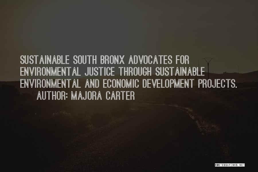 Environmental Justice Quotes By Majora Carter