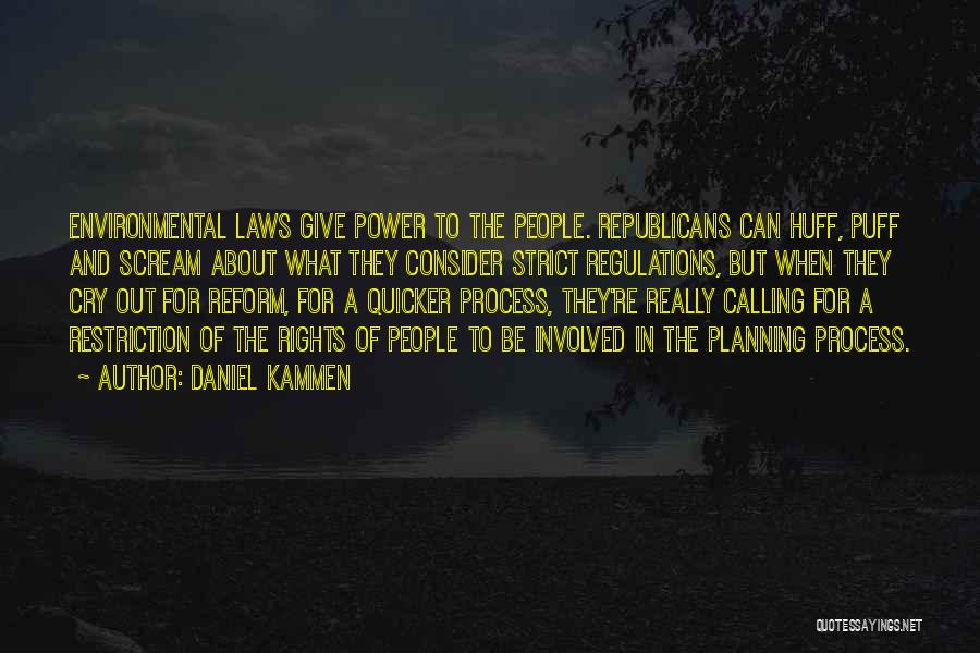 Environmental Law Quotes By Daniel Kammen