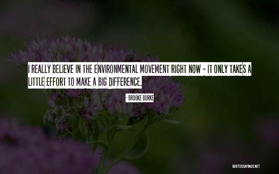 Environmental Movement Quotes By Brooke Burke Environmental Movement Quotes By Brooke Burke