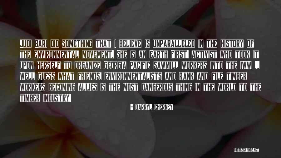 Environmental Movement Quotes By Darryl Cherney Environmental Movement Quotes By Darryl Cherney