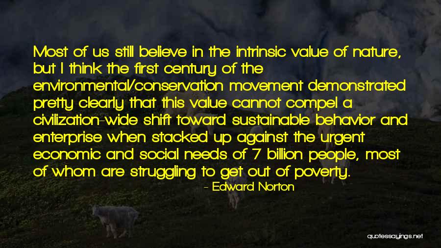 Environmental Movement Quotes By Edward Norton Environmental Movement Quotes By Edward Norton