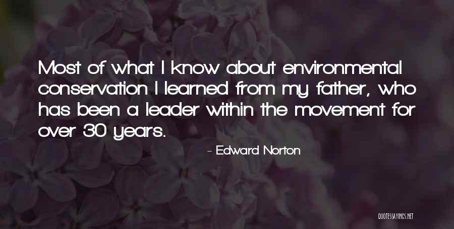 Environmental Movement Quotes By Edward Norton Environmental Movement Quotes By Edward Norton