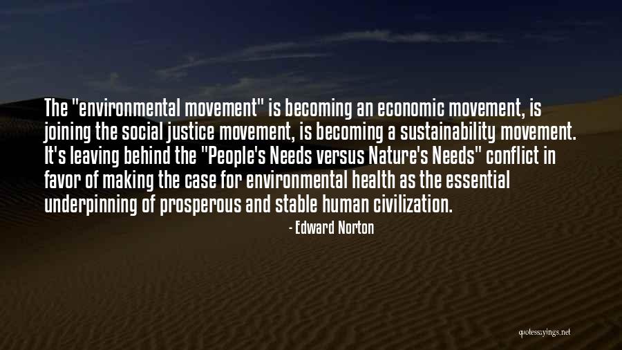 Environmental Movement Quotes By Edward Norton Environmental Movement Quotes By Edward Norton
