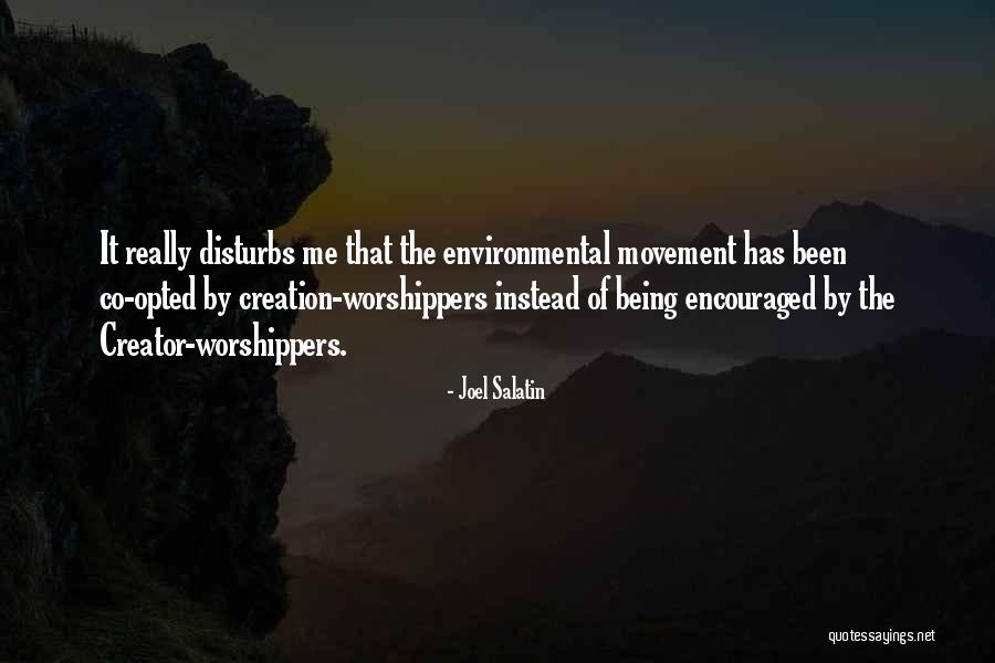 Environmental Movement Quotes By Joel Salatin Environmental Movement Quotes By Joel Salatin