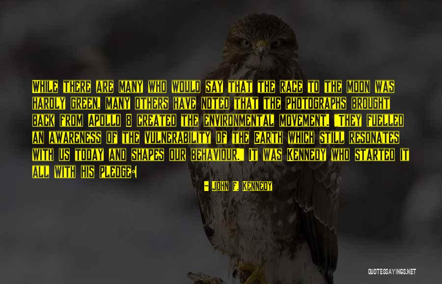 Environmental Movement Quotes By John F. Kennedy Environmental Movement Quotes By John F. Kennedy