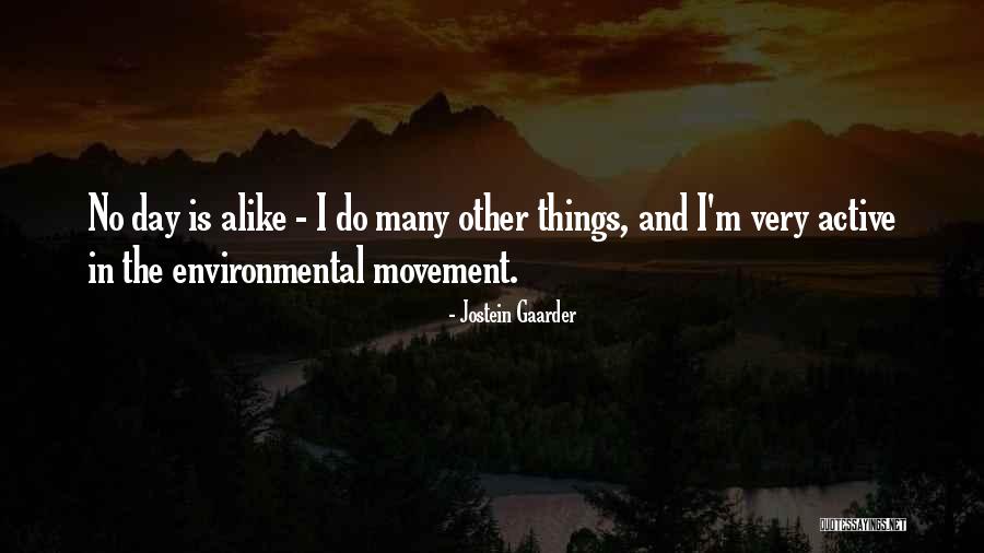 Environmental Movement Quotes By Jostein Gaarder Environmental Movement Quotes By Jostein Gaarder
