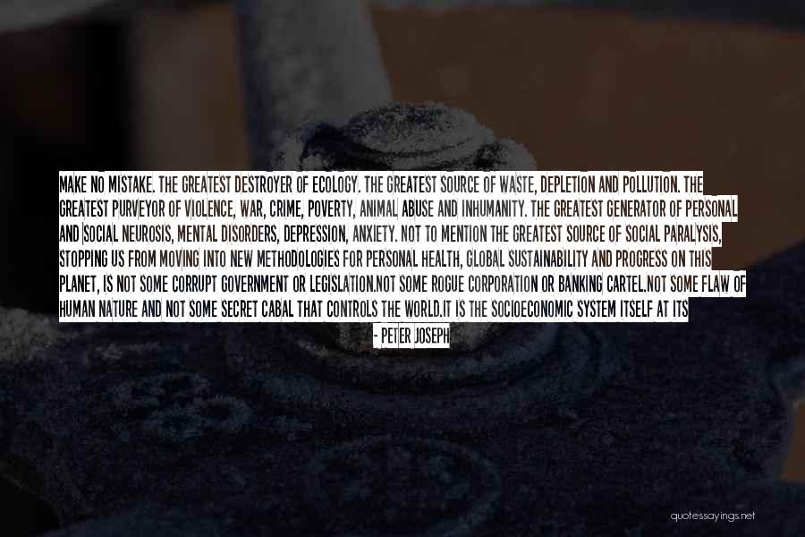 Environmental Movement Quotes By Peter Joseph Environmental Movement Quotes By Peter Joseph