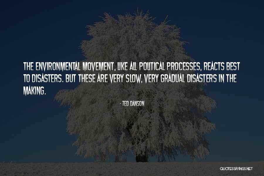 Environmental Movement Quotes By Ted Danson Environmental Movement Quotes By Ted Danson