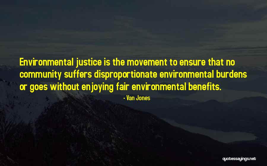 Environmental Movement Quotes By Van Jones Environmental Movement Quotes By Van Jones