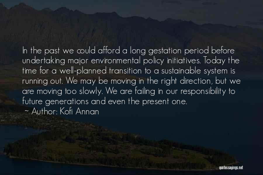 Environmental Policy Quotes By Kofi Annan