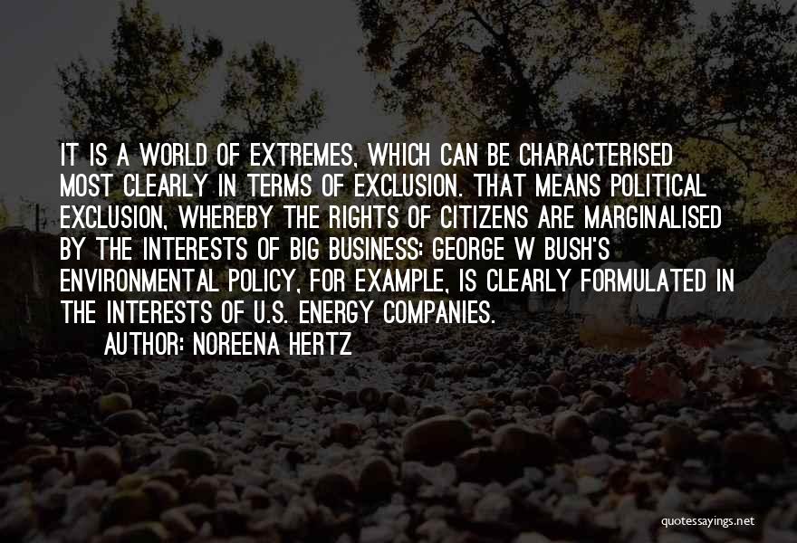 Environmental Policy Quotes By Noreena Hertz