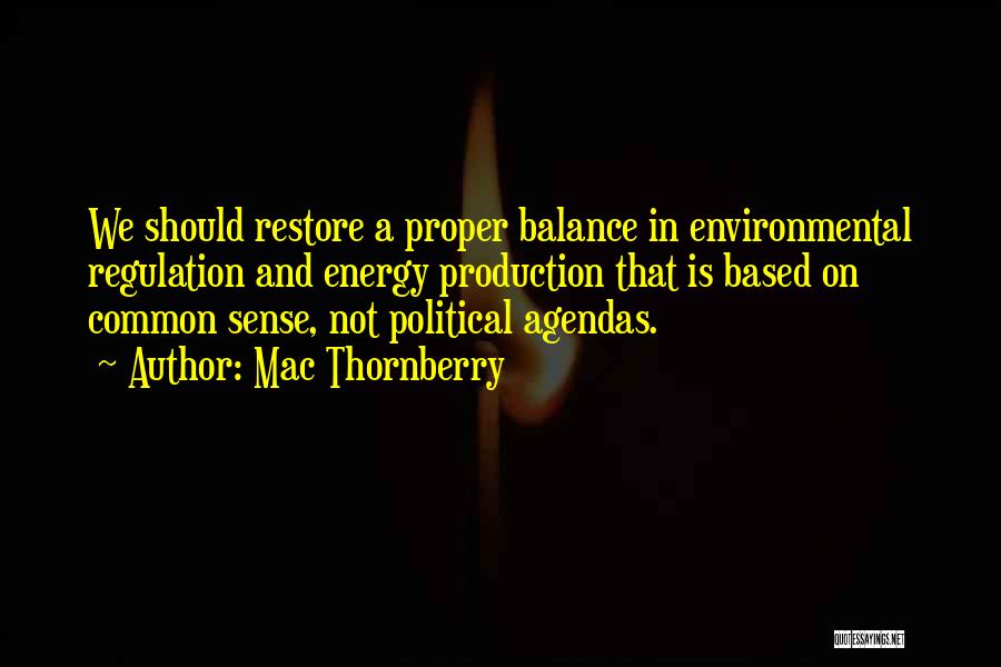 Environmental Regulation Quotes By Mac Thornberry