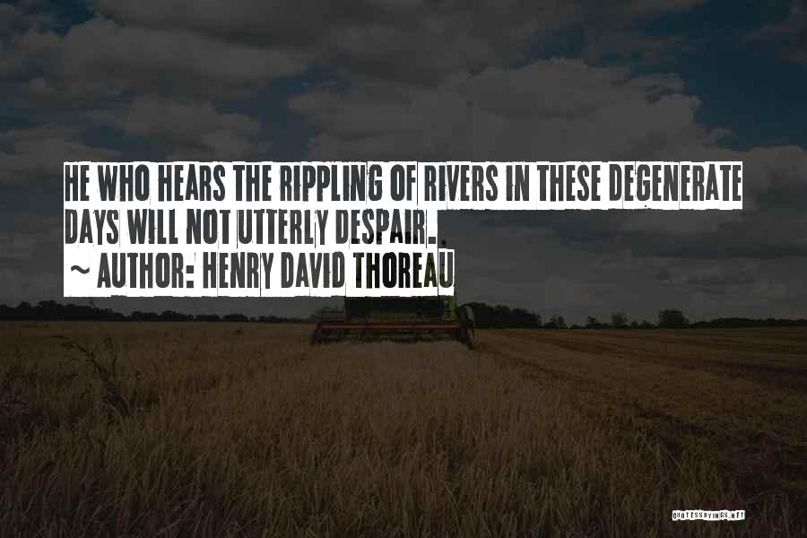 Environmental Science Quotes By Henry David Thoreau